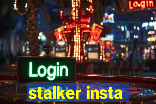 stalker insta